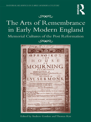 cover image of The Arts of Remembrance in Early Modern England